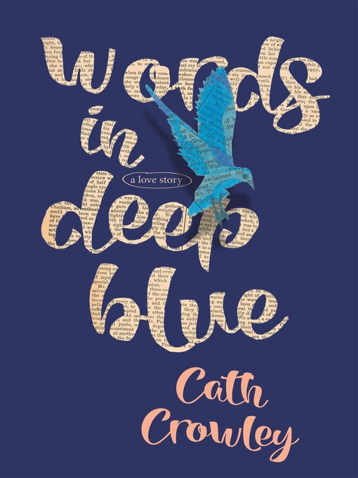 Title details for Words in Deep Blue by Cath Crowley - Available